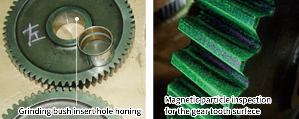 Gromdomg bush insert hole honing Magnetic particle inspection for the gear tooth surface