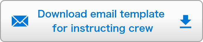 Download email template for instructing crew